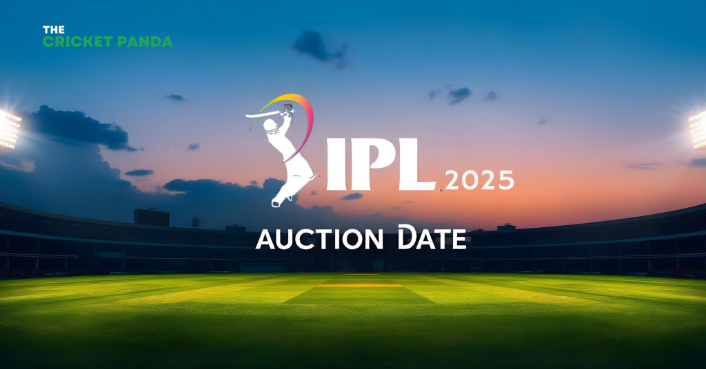 IPL 2025 Auction Date